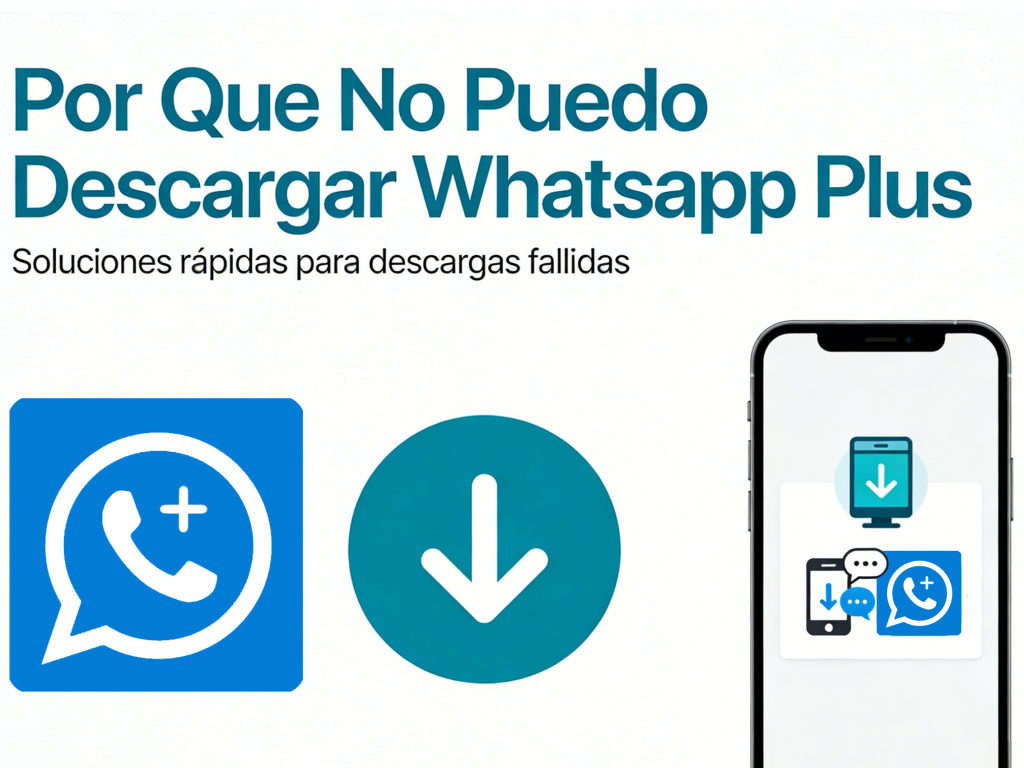 Por Que No Puedo Descargar Whatsapp Plus