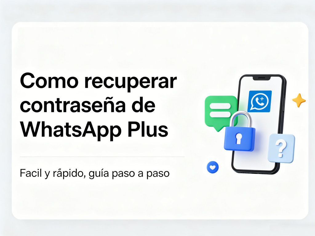 Cómo recuperar contraseña de WhatsApp Plus