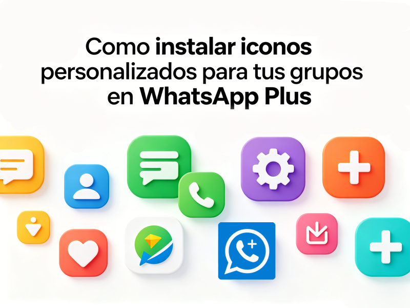 Cómo instalar iconos personalizados para tus grupos en WhatsApp Plus